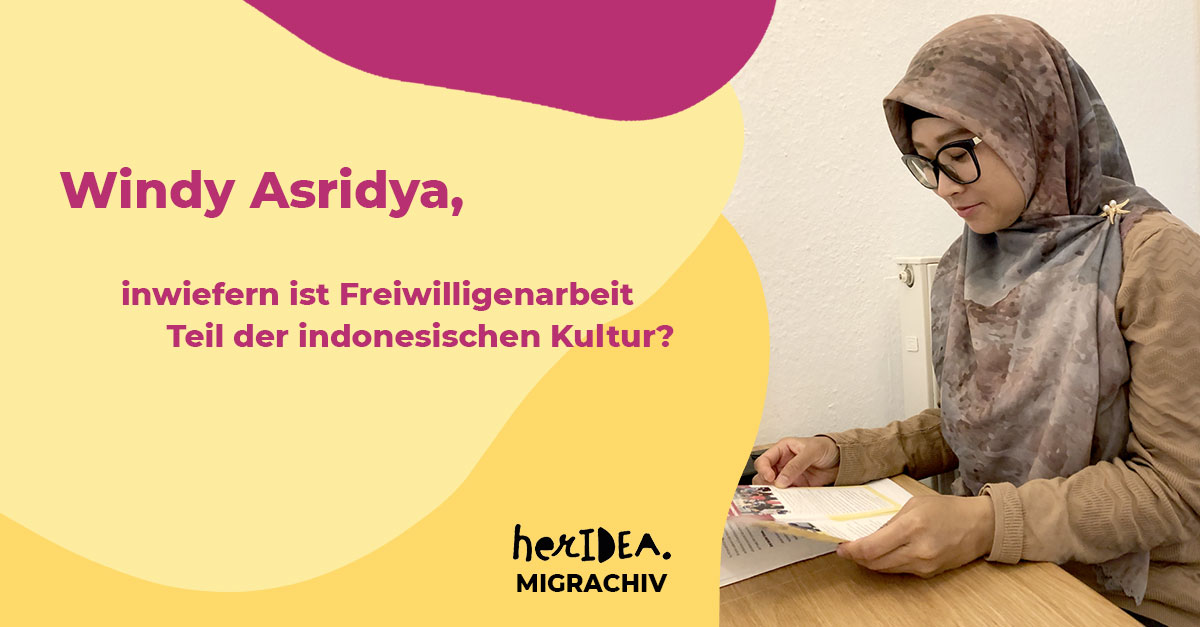 You are currently viewing MIGRACHIV: Windy Asridya, inwiefern ist Freiwilligenarbeit Teil der indonesischen Kultur?